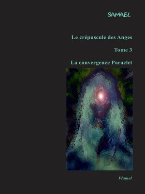 cover image of Le crépuscule des Anges, tome 3